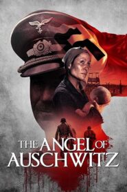 The Angel of Auschwitz Online fili