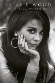 Natalie Wood: What Remains Behind Online fili