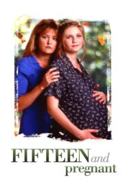 Fifteen and Pregnant Online fili