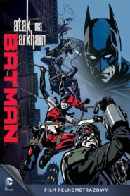 Batman: Atak na Arkham Online fili