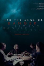 Into the Arms of Danger Online fili