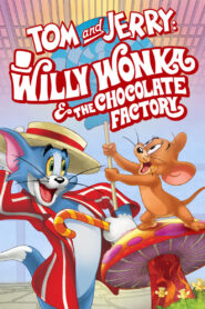 Tom and Jerry: Willy Wonka and the Chocolate Factory Online fili