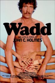 Wadd: The Life & Times of John C. Holmes Online fili