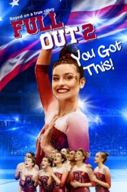 Full Out 2: You Got This! Online fili