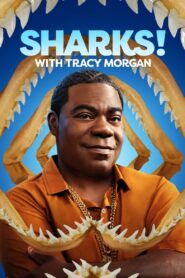 Tracy Morgan Presents: Sharks! with Tracy Morgan Online fili