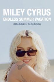 Miley Cyrus – Endless Summer Vacation (Backyard Sessions) Online fili